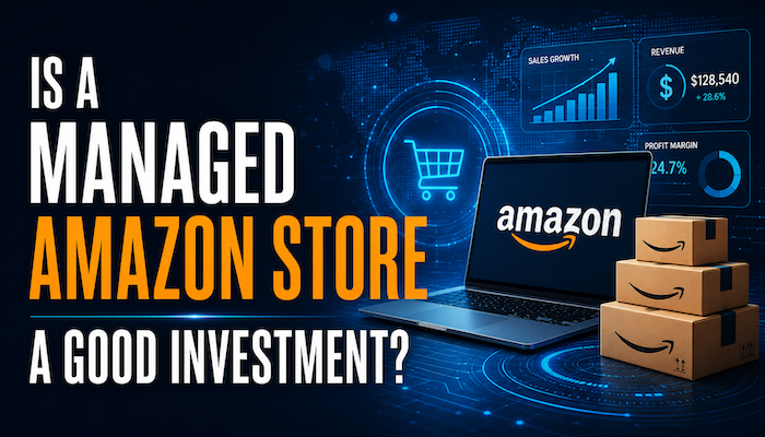 Is a Managed Amazon Store a Good Investment?